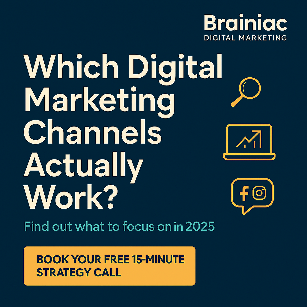 Promotional social media tile from Brainiac Digital Marketing with bold text reading “Which Digital Marketing Channels Actually Work?” against a navy blue background. Includes icons representing SEO, analytics, and social media, with a call-to-action button that says “Book Your Free 15-Minute Strategy Call.