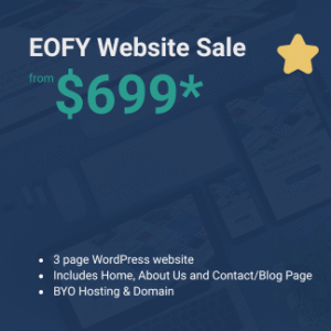 EOFY Website Sale promotion graphic showing price from $699 for a 3-page WordPress website, including Home, About Us, and Contact/Blog pages. BYO hosting and domain.
